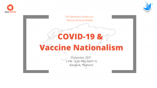 Read more about the article 5th Benedict Anderson Memorial Roundtable: COVID-19 & Vaccine Nationalism