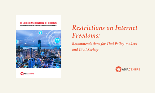 Read more about the article Restrictions on Internet Freedoms: Recommendations for Thai Policy-makers and Civil Society