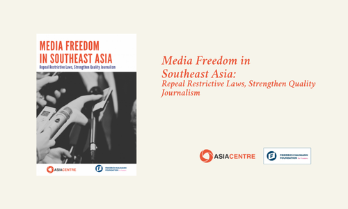 Read more about the article Media Freedom in Southeast Asia: Repeal Restrictive Laws, Strengthen Quality Journalism