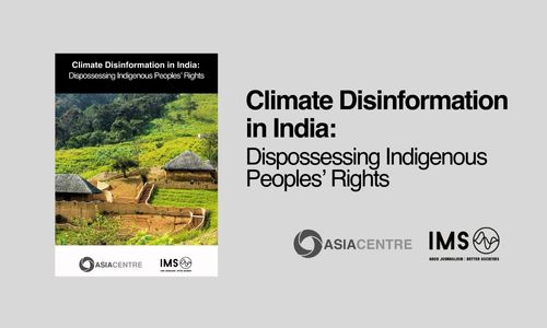 Read more about the article Climate Disinformation in India: Dispossessing Indigenous Peoples’ Rights