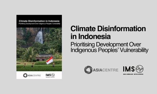 Read more about the article Climate Disinformation in Indonesia: Prioritising Development Over Indigenous Peoples’ Vulnerability