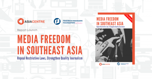 Read more about the article Media Freedom in Southeast Asia: Repeal Restrictive Laws, Strengthen Quality Journalism