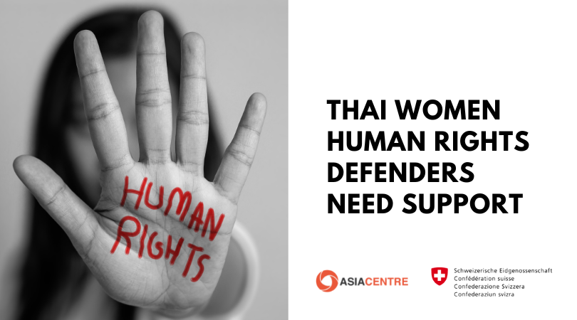 Thai Women Human Rights Defenders Need Support Asia Centre