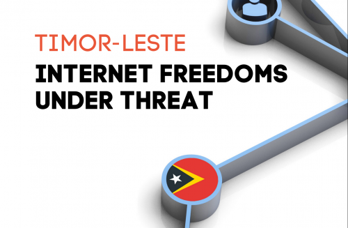 Read more about the article Timor-Leste: Internet Freedoms Under Threat
